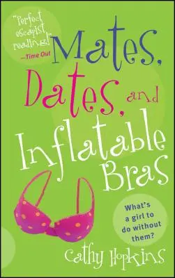 Koleżanki, randki i nadmuchiwane biustonosze - Mates, Dates, and Inflatable Bras