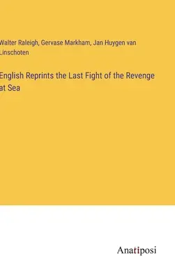 Angielskie przedruki ostatniej walki Zemsty na morzu - English Reprints the Last Fight of the Revenge at Sea