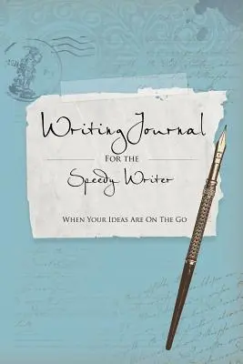 Dzienniki dla szybkich pisarzy - Writing Journals for the Speedy Writer