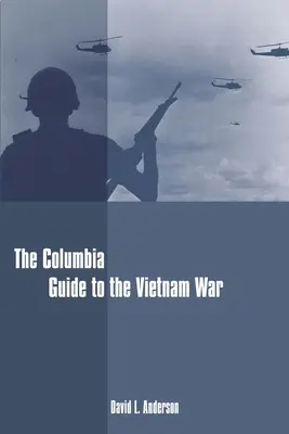 Przewodnik Columbia po wojnie w Wietnamie - The Columbia Guide to the Vietnam War