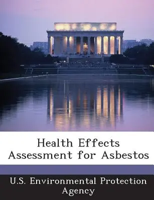 Ocena wpływu azbestu na zdrowie - Health Effects Assessment for Asbestos