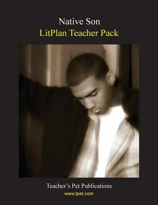 Litplan Teacher Pack: Rdzenny syn - Litplan Teacher Pack: Native Son