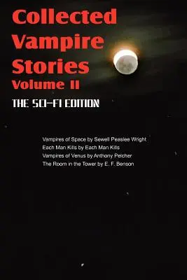 Zebrane opowieści o wampirach tom II - wydanie science fiction - Collected Vampire Stories Volume II - The Sci-Fi Edition