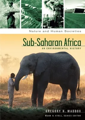 Afryka Subsaharyjska: Historia środowiska - Sub-Saharan Africa: An Environmental History