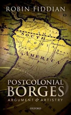 Postkolonialny Borges: Argument i artyzm - Postcolonial Borges: Argument and Artistry