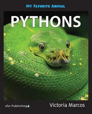 Moje ulubione zwierzę: Pytony - My Favorite Animal: Pythons