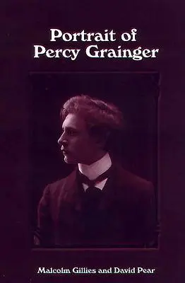 Portret Percy'ego Graingera - Portrait of Percy Grainger