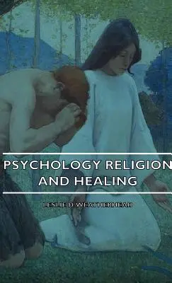 Psychologia Religia i uzdrawianie - Psychology Religion and Healing