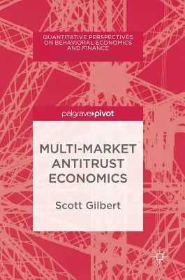 Ekonomia antymonopolowa na wielu rynkach - Multi-Market Antitrust Economics