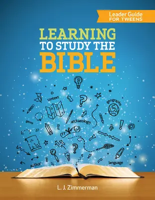 Nauka studiowania Biblii - przewodnik dla nastolatków - Learning to Study the Bible Leader Guide for Tweens