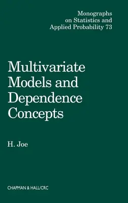 Modele wielozmiennowe i koncepcje zależności wielozmiennowych - Multivariate Models and Multivariate Dependence Concepts