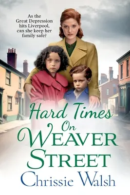 Ciężkie czasy na Weaver Street - Hard Times on Weaver Street