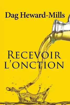 Odbieranie działania - Recevoir l'Onction