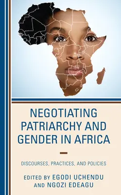 Negocjowanie patriarchatu i płci w Afryce: Dyskursy, praktyki i polityka - Negotiating Patriarchy and Gender in Africa: Discourses, Practices, and Policies