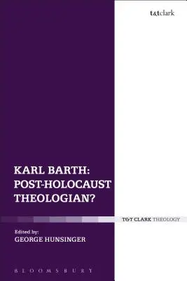 Karl Barth: Teolog po Holokauście? - Karl Barth: Post-Holocaust Theologian?