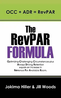 Formuła RevPAR: OCC + ADR = RevPAR - The RevPAR Formula: OCC + ADR = RevPAR