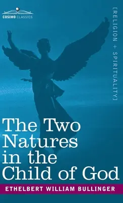 Dwie natury w dziecku Bożym - Two Natures in the Child of God