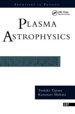 Astrofizyka plazmy - Plasma Astrophysics