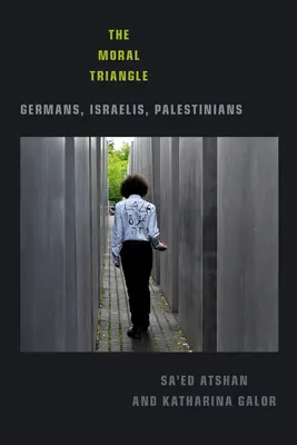 Trójkąt moralny: Niemcy, Izraelczycy, Palestyńczycy - The Moral Triangle: Germans, Israelis, Palestinians