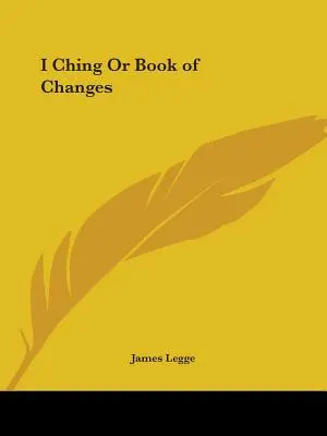 I Ching lub Księga Przemian - I Ching Or Book of Changes