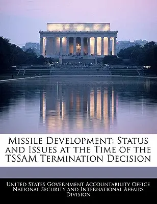 Rozwój rakiet: Status i kwestie w czasie podejmowania decyzji o zakończeniu programu Tssam - Missile Development: Status and Issues at the Time of the Tssam Termination Decision