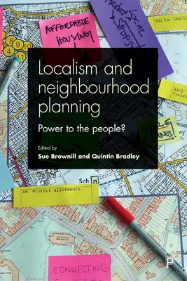 Lokalizm i planowanie sąsiedztwa: Power to the People? - Localism and Neighbourhood Planning: Power to the People?