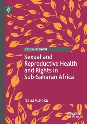 Zdrowie seksualne i reprodukcyjne oraz prawa w Afryce Subsaharyjskiej - Sexual and Reproductive Health and Rights in Sub-Saharan Africa