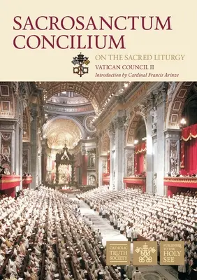 Święta Liturgia Soboru Watykańskiego II: Sacrosanctum Concilium - Vatican Council II Sacred Liturgy: Sacrosanctum Concilium