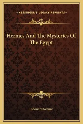 Hermes i tajemnice Egiptu - Hermes And The Mysteries Of The Egypt