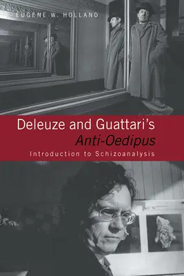 Anty-Edyp Deleuze'a i Guattariego: Wprowadzenie do schizoanalizy - Deleuze and Guattari's Anti-Oedipus: Introduction to Schizoanalysis