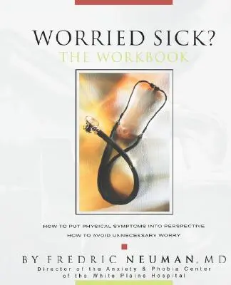 Martwić się chorobą? Zeszyt ćwiczeń - Worried Sick? The Workbook