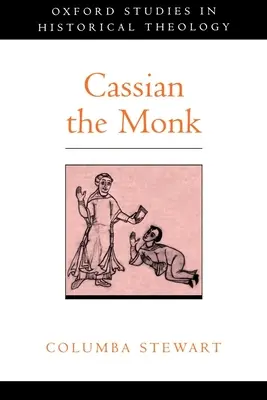 Mnich Kasjan - Cassian the Monk