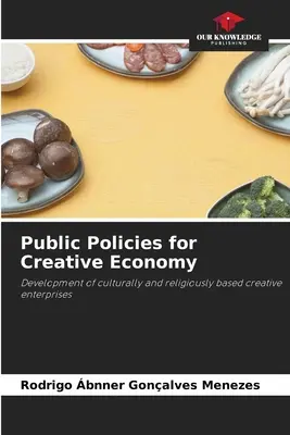 Polityka publiczna dla kreatywnej gospodarki - Public Policies for Creative Economy