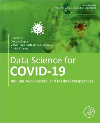 Nauka o danych dla Covid-19: Tom 2: Perspektywy społeczne i medyczne - Data Science for Covid-19: Volume 2: Societal and Medical Perspectives