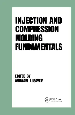Podstawy formowania wtryskowego i tłocznego - Injection and Compression Molding Fundamentals