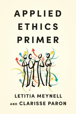 Elementarz etyki stosowanej - Applied Ethics Primer