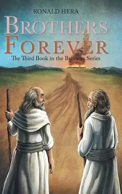 Brothers Forever: Trzecia książka z serii Bracia - Brothers Forever: The Third Book in the Brothers Series