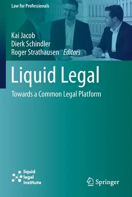 Liquid Legal: W kierunku wspólnej platformy prawnej - Liquid Legal: Towards a Common Legal Platform