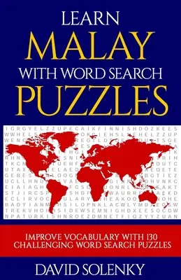 Ucz się malajskiego z Word Search Puzzles: Nauka języka malajskiego z trudnymi łamigłówkami dla wszystkich grup wiekowych - Learn Malay with Word Search Puzzles: Learn Malay Language Vocabulary with Challenging Word Find Puzzles for All Ages