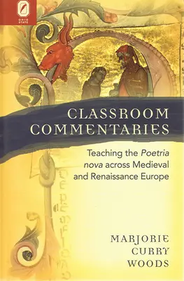 Komentarze w klasie: Nauczanie Poetria nova w średniowiecznej i renesansowej Europie - Classroom Commentaries: Teaching the Poetria nova across Medieval and Renaissance Europe