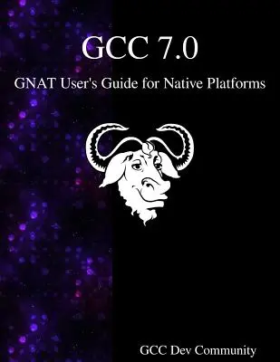 Podręcznik użytkownika GCC 7.0 GNAT dla platform natywnych - GCC 7.0 GNAT User's Guide for Native Platforms