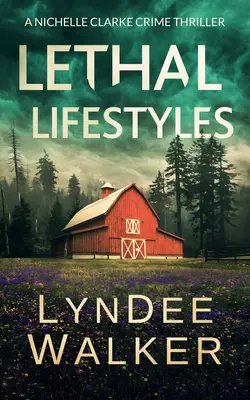 Lethal Lifestyles: Thriller kryminalny Nichelle Clarke - Lethal Lifestyles: A Nichelle Clarke Crime Thriller