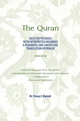 Koran: Wybrane fragmenty z interpretowanymi znaczeniami: Pragmatyczne i kontekstowe podejście do tłumaczenia - The Quran: Selected Passages with Interpreted Meanings: A Pragmatic and Contextual Translation Approach