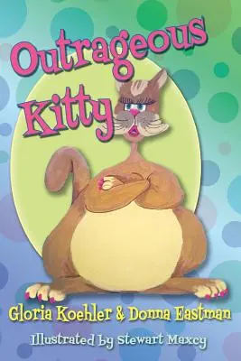 Oburzająca Kitty - Outrageous Kitty