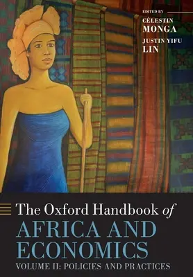 Oxford Handbook of Africa and Economics: Tom 2: Polityka i praktyka - The Oxford Handbook of Africa and Economics: Volume 2: Policies and Practices