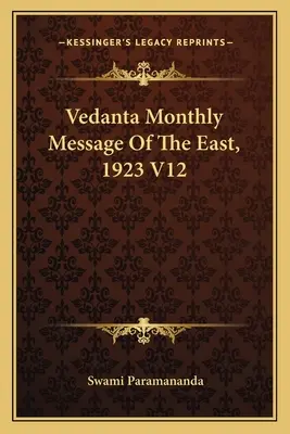 Miesięcznik Vedanta - Przesłanie Wschodu, 1923 V12 - Vedanta Monthly Message Of The East, 1923 V12