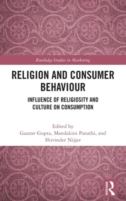 Religia i zachowania konsumenckie: Wpływ religijności i kultury na konsumpcję - Religion and Consumer Behaviour: Influence of Religiosity and Culture on Consumption
