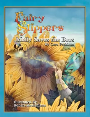 Kapcie wróżki: Molly ratuje pszczoły - Fairy Slippers: Molly Saves the Bees