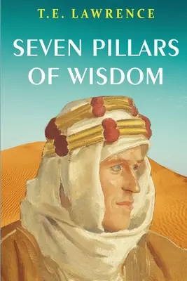 Siedem filarów mądrości - Seven Pillars of Wisdom