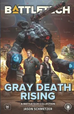 BattleTech: Gray Death Rising: (Kolekcja BattleTech) - BattleTech: Gray Death Rising: (A BattleTech Collection)